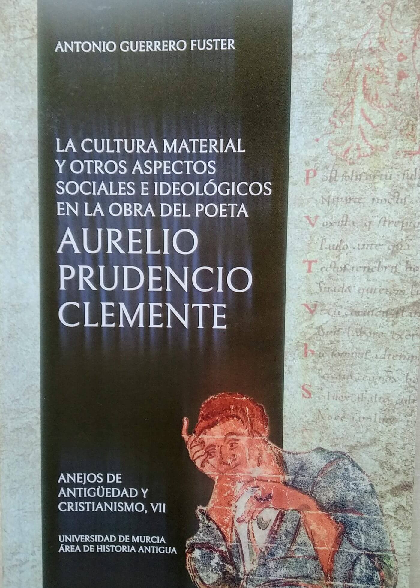 Lee más sobre el artículo La Universidad de Murcia publica un libro sobre el poeta calagurritano Aurelio Prudencio