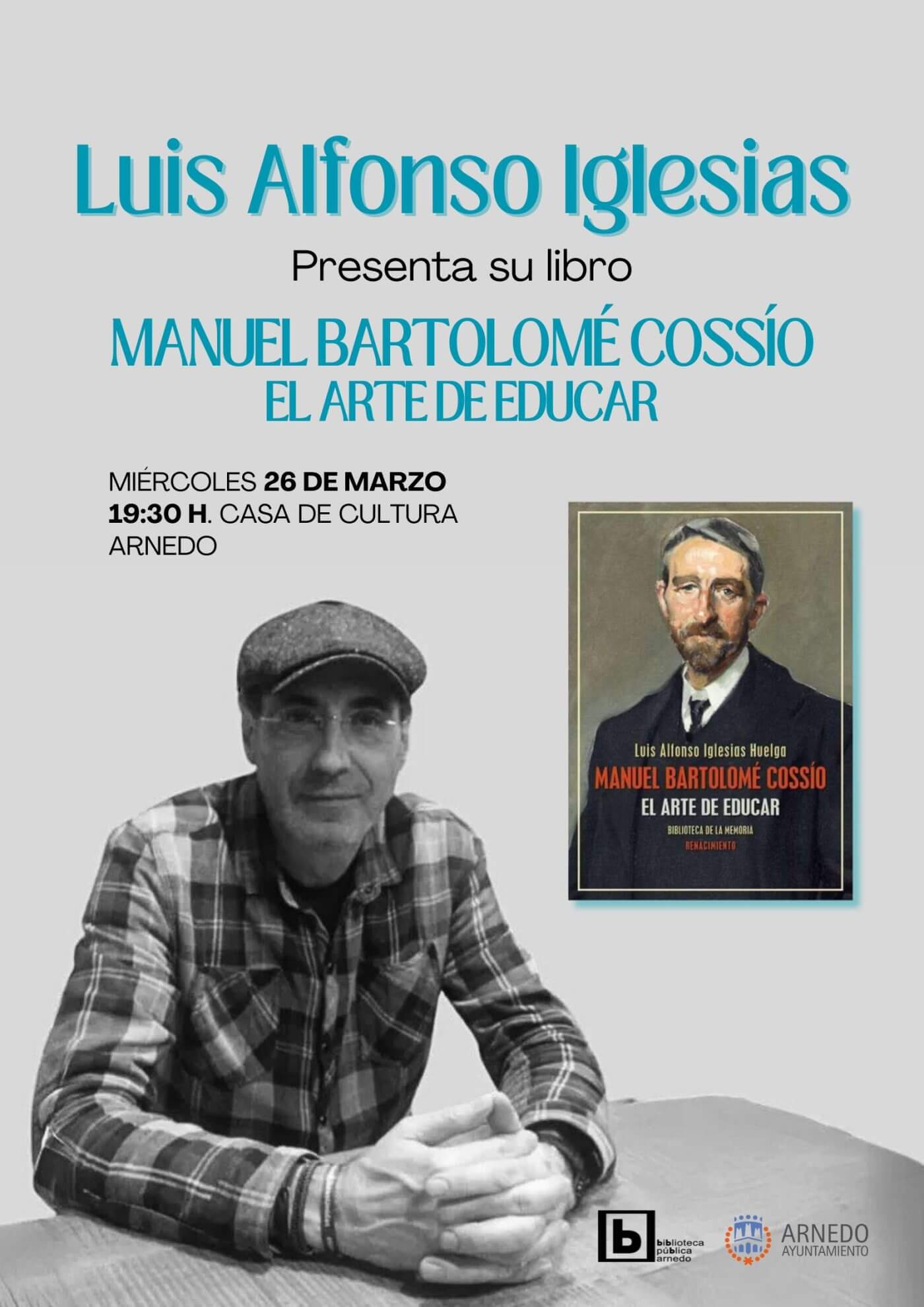 Lee más sobre el artículo Luis Alfonso Iglesias Huelga presenta el 26 de marzo en Arnedo su libro «Manuel Bartolomé Cossío. El arte de educar»