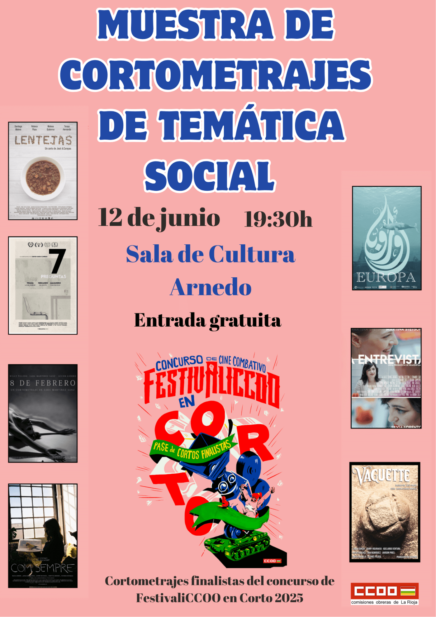 Lee más sobre el artículo CCOO La Rioja proyecta en Arnedo los cortometrajes finalistas de ‘FestivaliCCOO en corto’