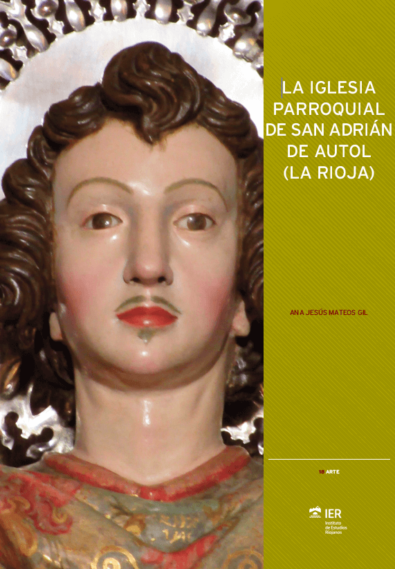 Lee más sobre el artículo El Instituto de Estudios Riojanos publica un estudio sobre el patrimonio artístico de la iglesia de San Adrián de Autol